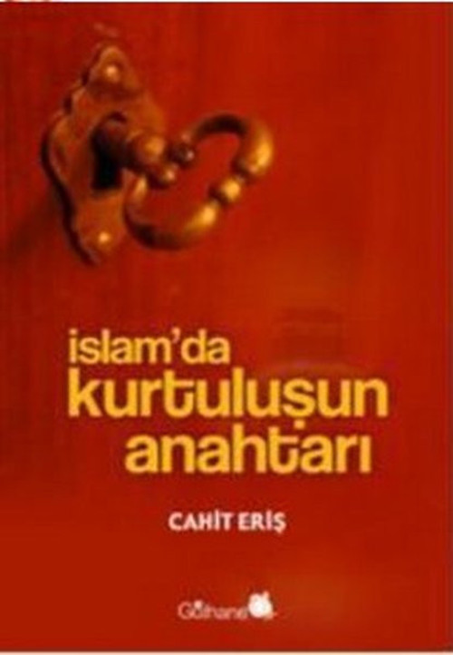 İslam'da Kurtuluşun Anahtarı