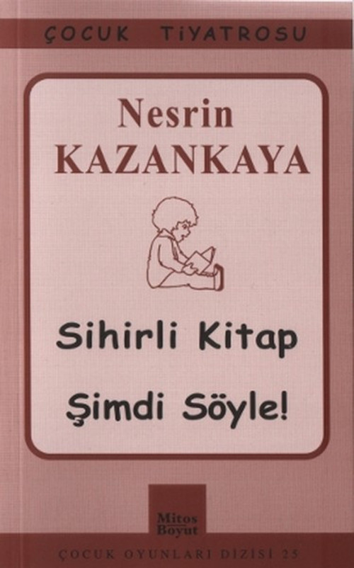 Çocuk Tiyatrosu Sihirli Kitap - Şimdi Söyle!
