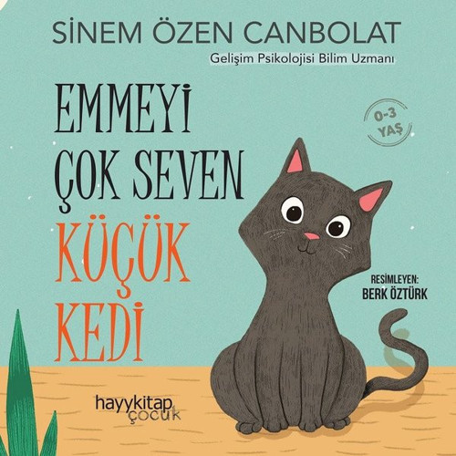 Emmeyi Çok Seven Küçük Kedi 0 - 3 Yaş
