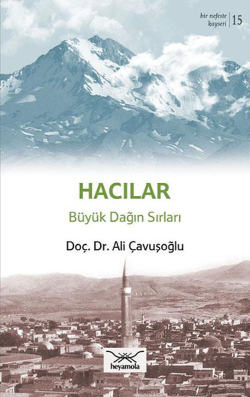 Hacılar Büyük Dağın Sırları