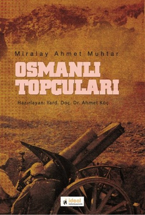 İdeal Kültür Yayıncılık Osmanlı Topçuları