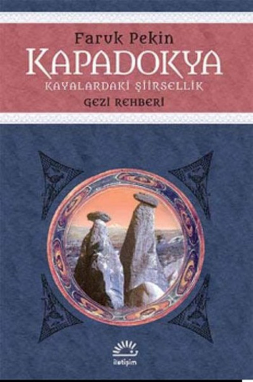 Kapadokya - Kayalaradaki Şiirsellik