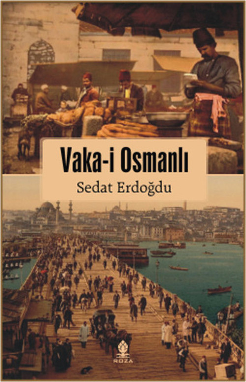 Roza Yayınevi Vaka-i Osmanlı