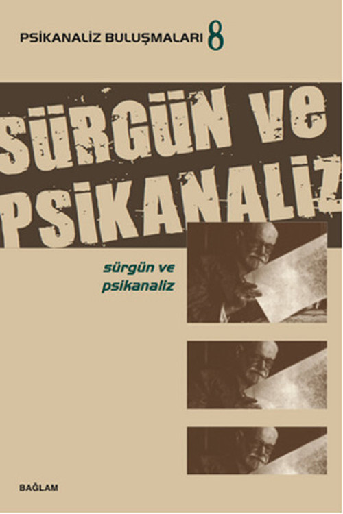 Psikanaliz Buluşmaları 8 - Sürgün ve Psikanaliz