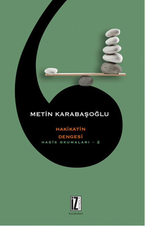Hakikatin Dengesi - Hadis Okumaları 2