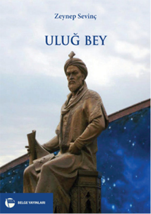 Belge Yayınları Uluğ Bey