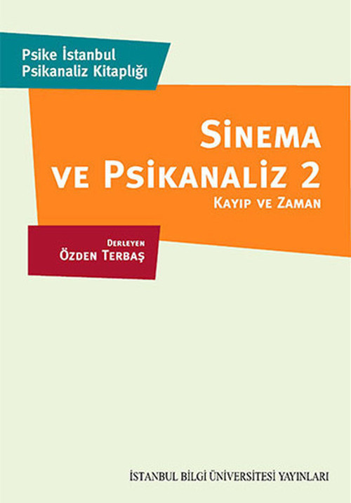 Sinema ve Psikanaliz 2 - Kayıp ve Zaman