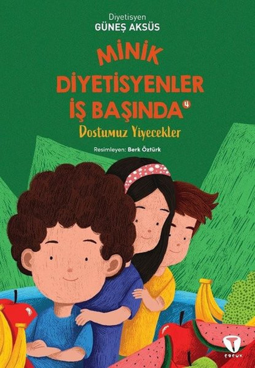 Minik Diyetisyenler İş Başında 4 - Dostumuz Yiyecekler
