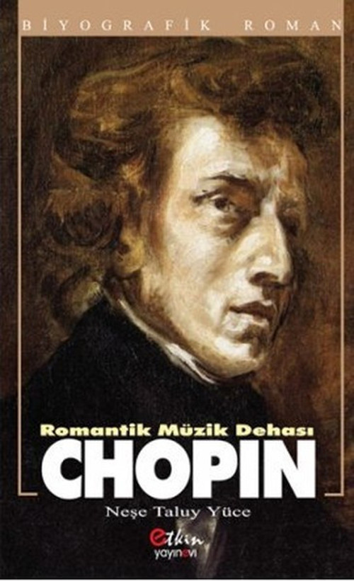 Romantik Müzik Dehası Chopın