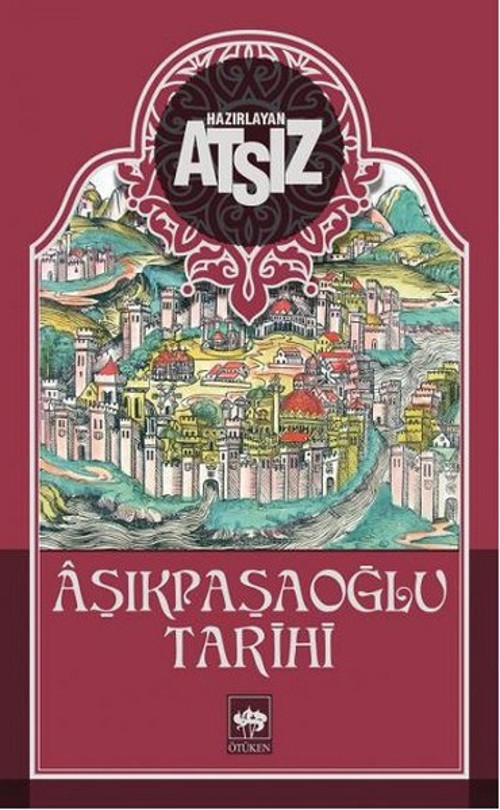 Ötüken Neşriyat Aşıkpaşaoğlu Tarihi