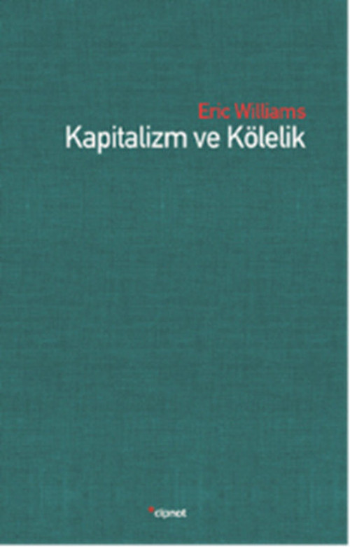 Kapitalizm ve Kölelik