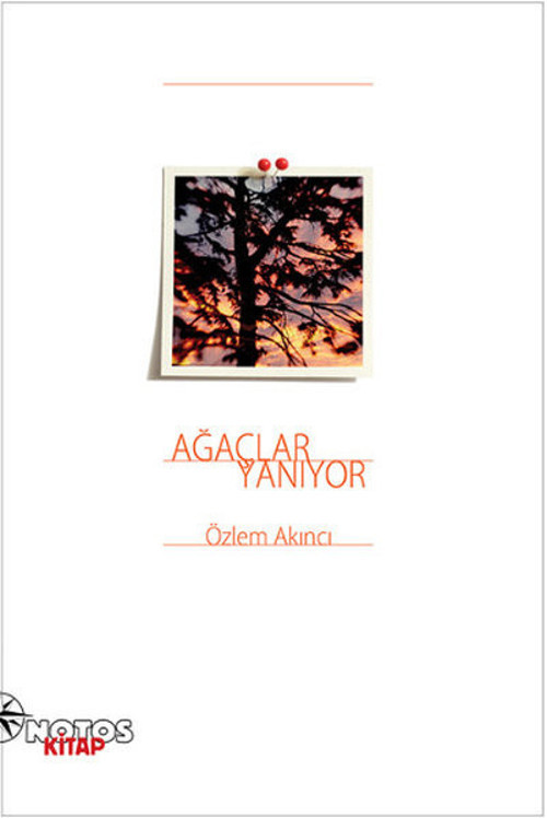 Notos Ağaçlar Yanıyor