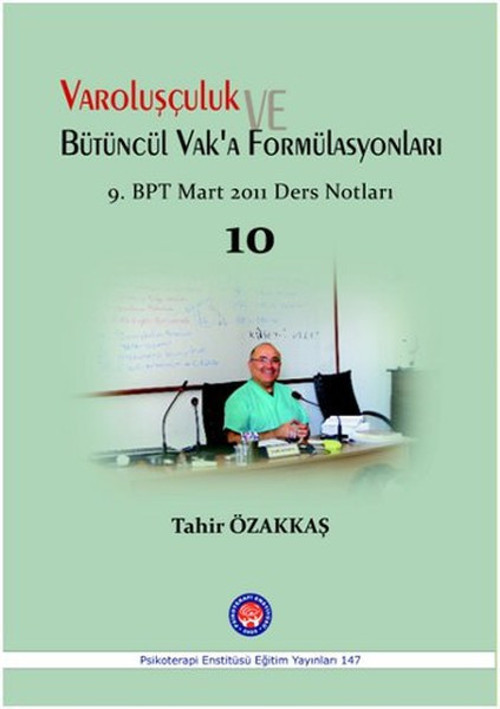 Varoluşçuluk ve Bütüncül Vaka'a Fomülasyonları
