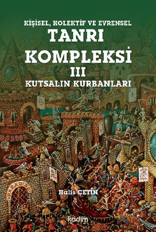Kişisel Kolektif ve Evrensel Tanrı Kompleksi 3