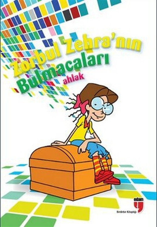 Zorbul Zehra'nın Bulmacaları: Ahlak