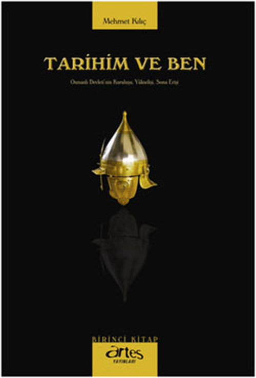 Tarihim ve Ben