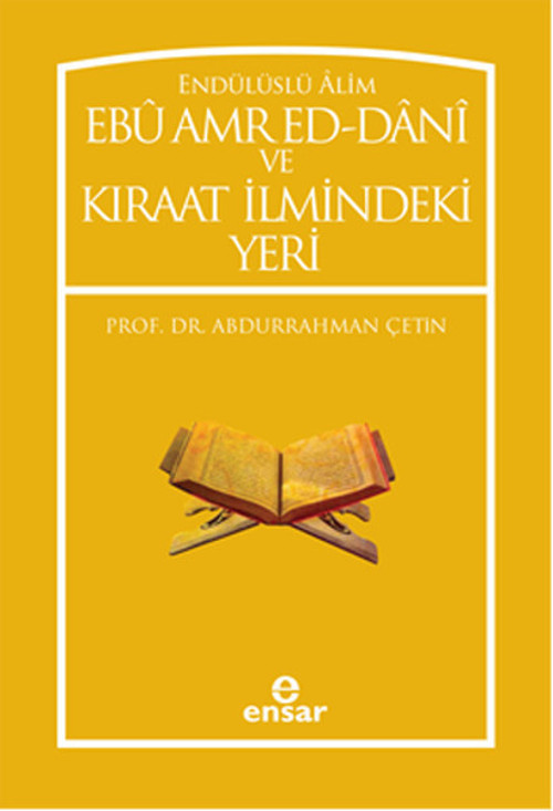 Ebü Amr Ed-Dani ve Kıraat İlmindeki Yeri