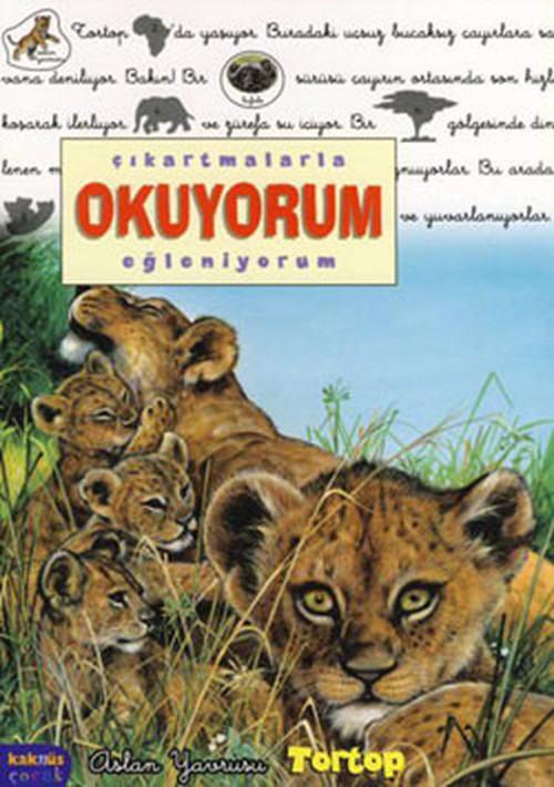Aslan Yavrusu Tortop - Çıkartmalarla Okuyorum Eğleniyorum