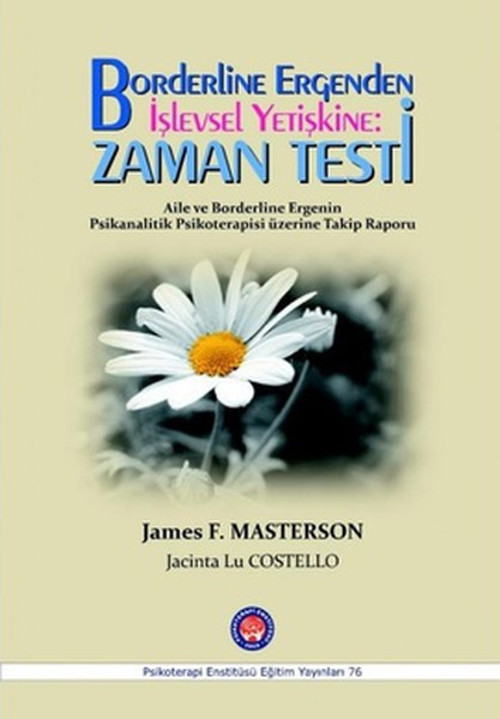 Borderline Ergenden İşlevsel Yetişkine: Zaman Testi