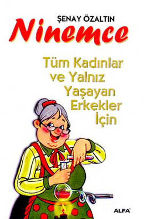Ninemce-Tüm Kadınlar ve Yalnız Yaşayan Erkekler İçin
