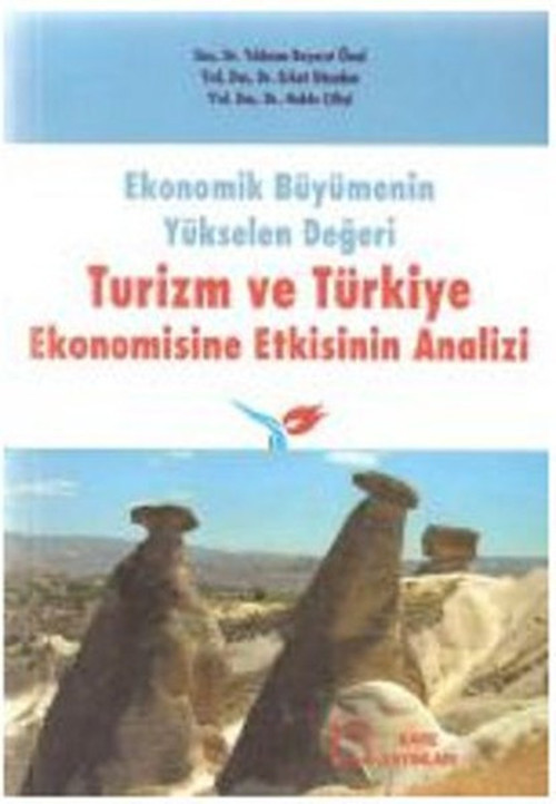Ekonomik Büyümenin Yükselen DeğeriTurizm ve Türkiye Ekonomisine Etkisinin Analizi