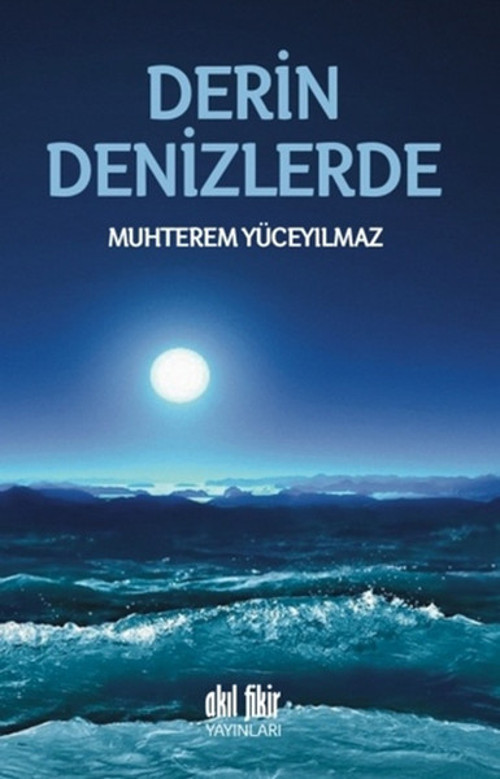 Akıl Fikir Yayınları Derin Denizlerde