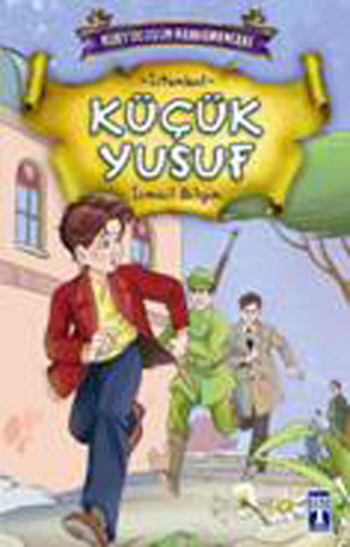 Kurtuluşun Kahramanları - Küçük Yusuf