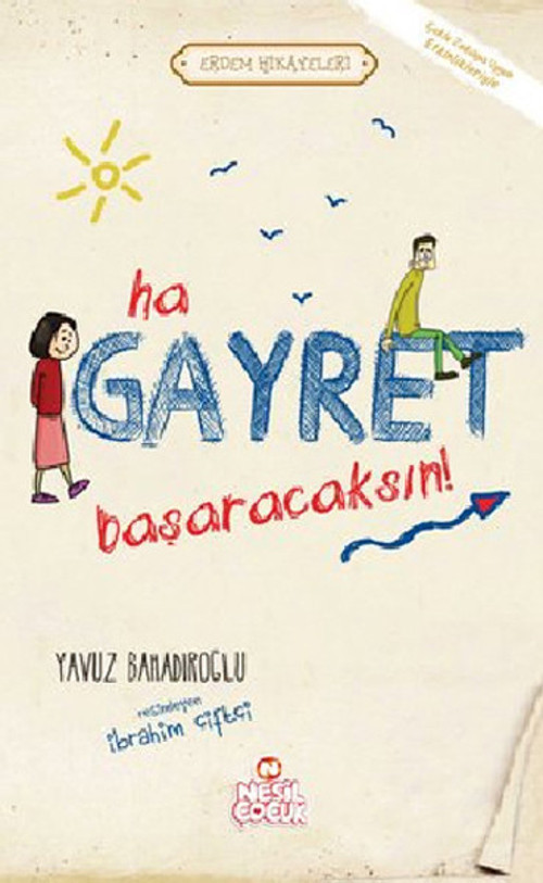 Ha Gayret Başaracaksın!
