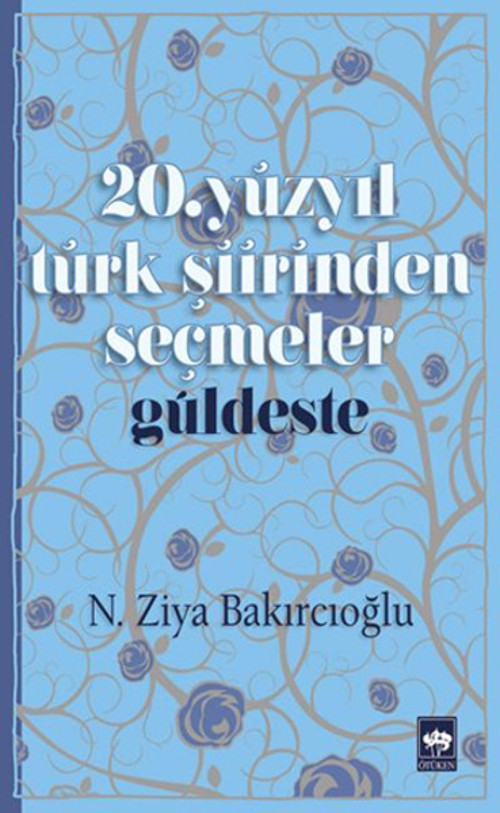 20. Yüzyıl Türk Şiirinden Seçmeler