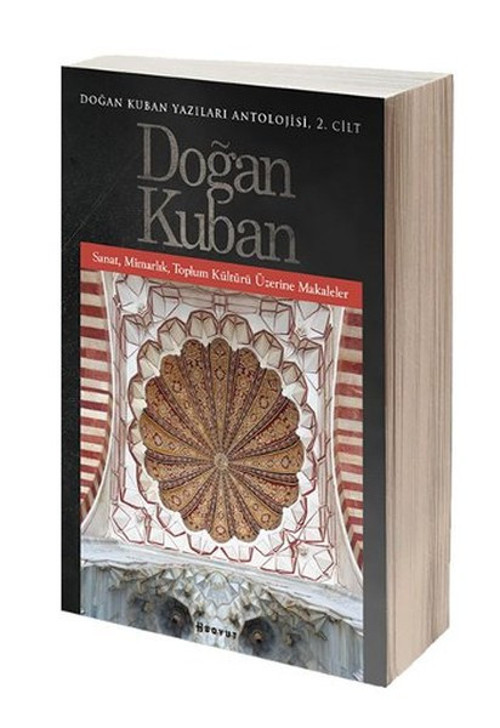 Doğan Kuban Yazıları Antolojisi 2.Cilt