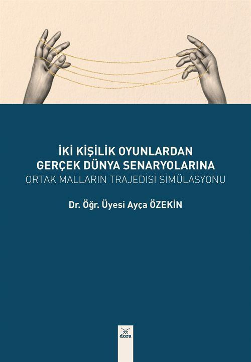 İki Kişilik Oyunlardan Gerçek Dünya Seneryolarına