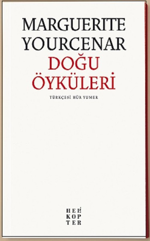 Helikopter Doğu Öyküleri