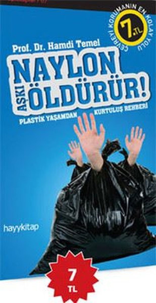 Naylon Aşkı Öldürür!