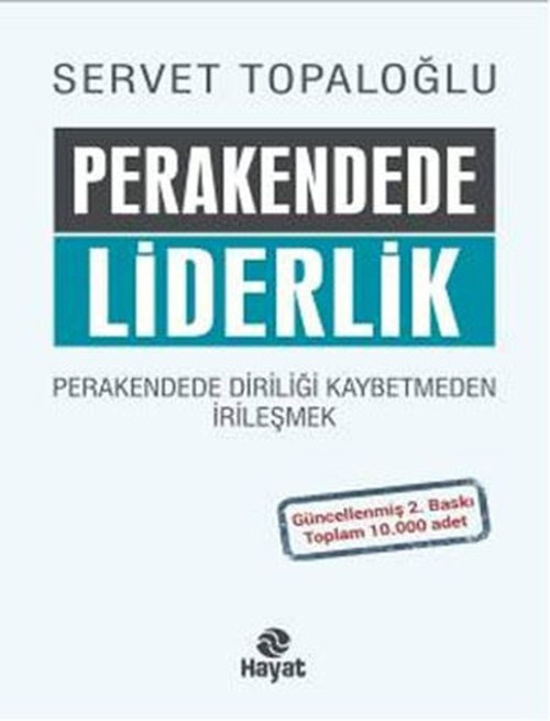 Perakendede Liderlik - Perakende de Diriliği Kaybetmeden İrileşmek