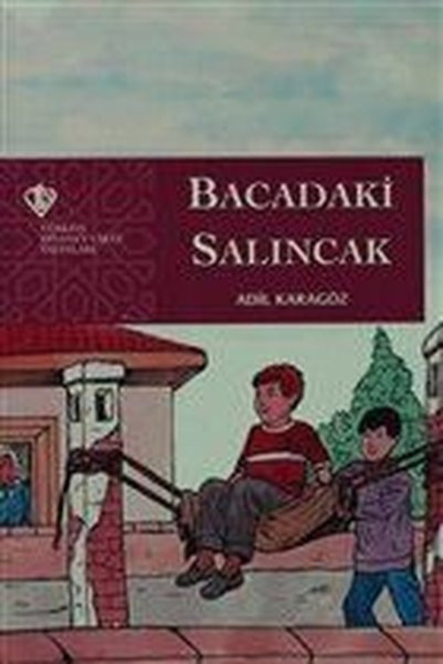Türkiye Diyanet Vakfı Yayınları Bacadaki Salıncak