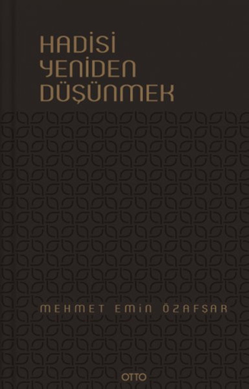 Hadisi Yeniden Düşünmek
