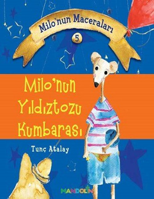 Milo'nun Maceraları 5-Milo'nun Yıldıztozu Kumbarası