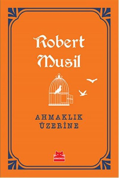 Ahmaklık Üzerine