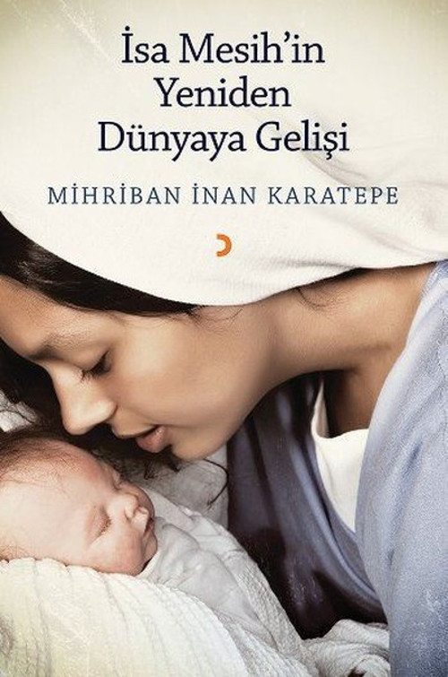 İsa Mesihin Yeniden Dünyaya Gelişi