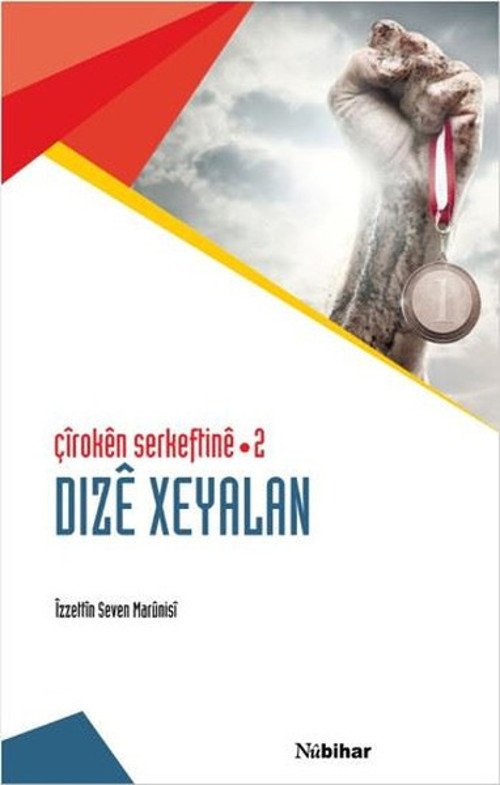 Dize Xeyalan-Çiroken Serkeftine 2