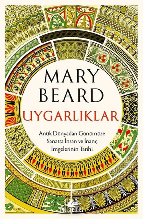 Uygarlıklar: Antik Dünyadan Günümüze Sanatta İnsan ve İnanç İmgelerinin Tarihi
