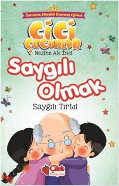 Cici Çocuklar-Saygılı Olmak