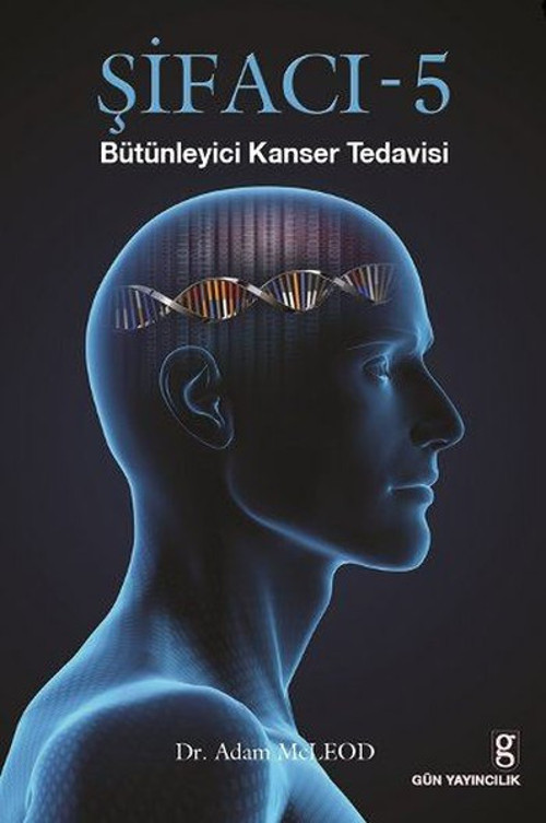 Şifacı 5 Bütünleyici Kanser Tedavisi