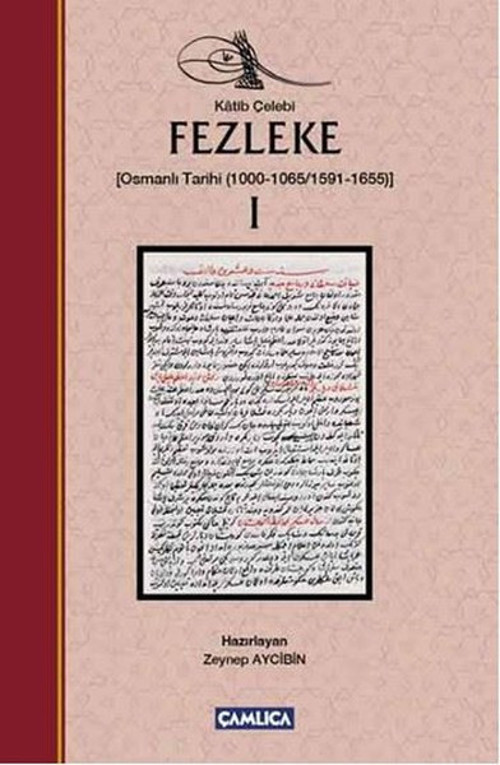 Fezleke 1 Osmanlı Tarihi 1000-1065/1591-1655