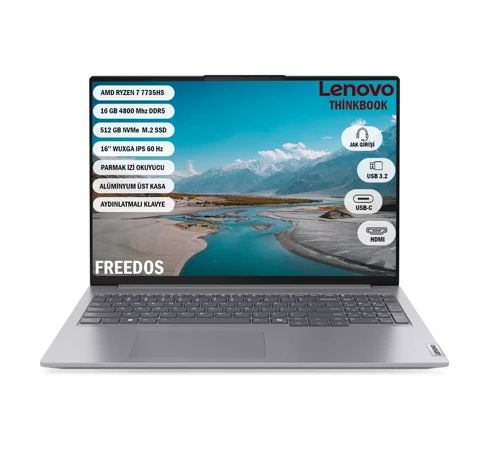THİNKBOOK 16 G7 ARP AMD RYZEN 7 7735H 16GB 512GB 16''WUXGA IPS FREEDOS DİZÜSTÜ BİLGİSAYAR 21MW0083TR