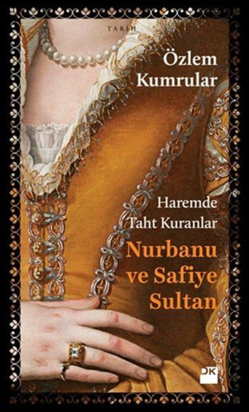 Haremde Taht Kuranlar Nurbanu ve Sa