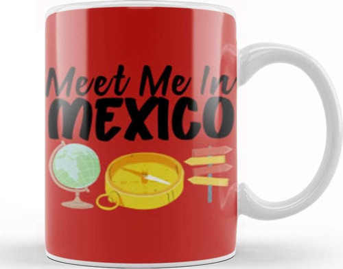 Funny Travel Mexico Gift Design Lover Trippin Wanderlust Journey Adventurer Vacation Kupa Bardak Porselen