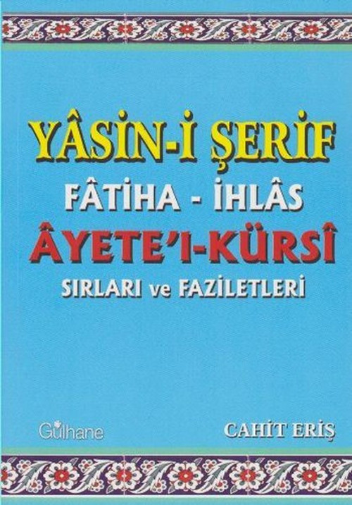 Yasin-i Şerif Fatiha-İhlas-Ayete'l-Kürsi Sırları ve Faziletleri