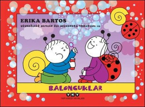 Baloncuklar-Uğurböceği Sevecen ile
