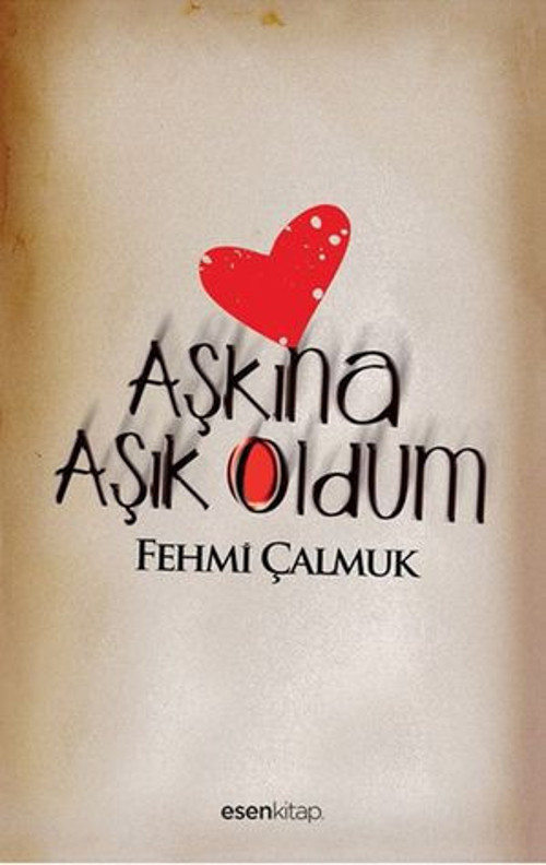 Aşkına Aşık Oldum - E-Kitap